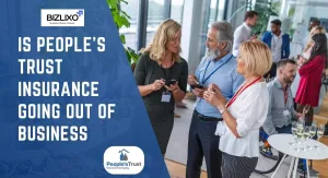 is people's trust insurance going out of business