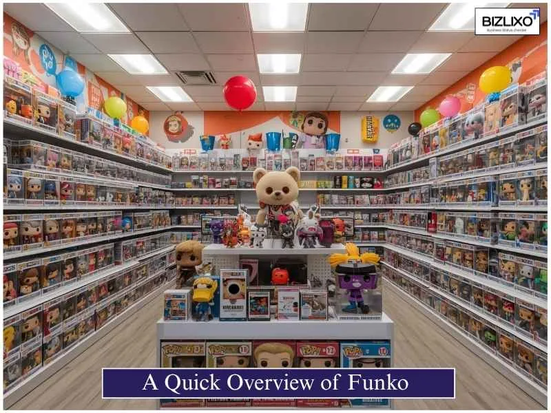 A Quick Overview of Funko