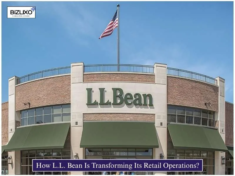 How L.L. Bean Is Transforming Its Retail Operations?