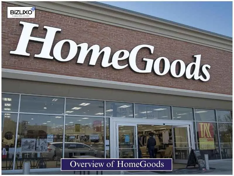 Overview of HomeGoods