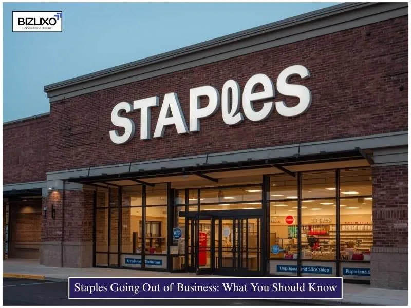 Staples Going Out of Business: What You Should Know