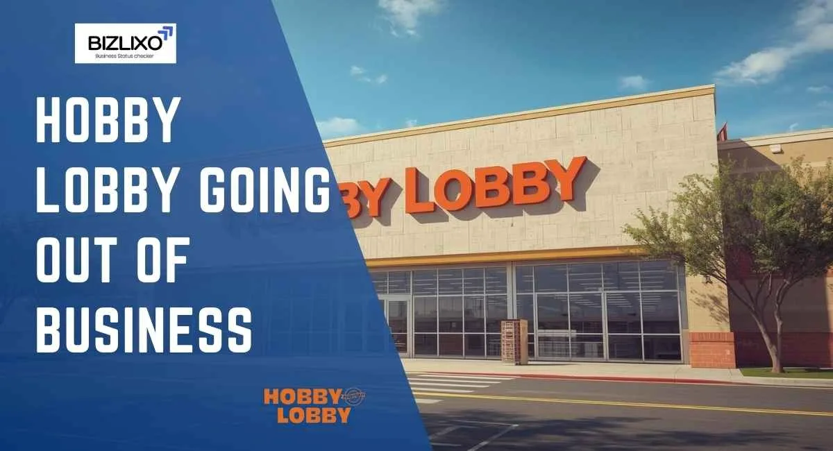 hobby lobby going out of business