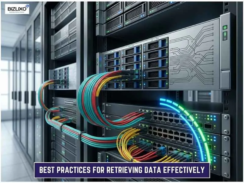 Best Practices for Retrieving Data Effectively