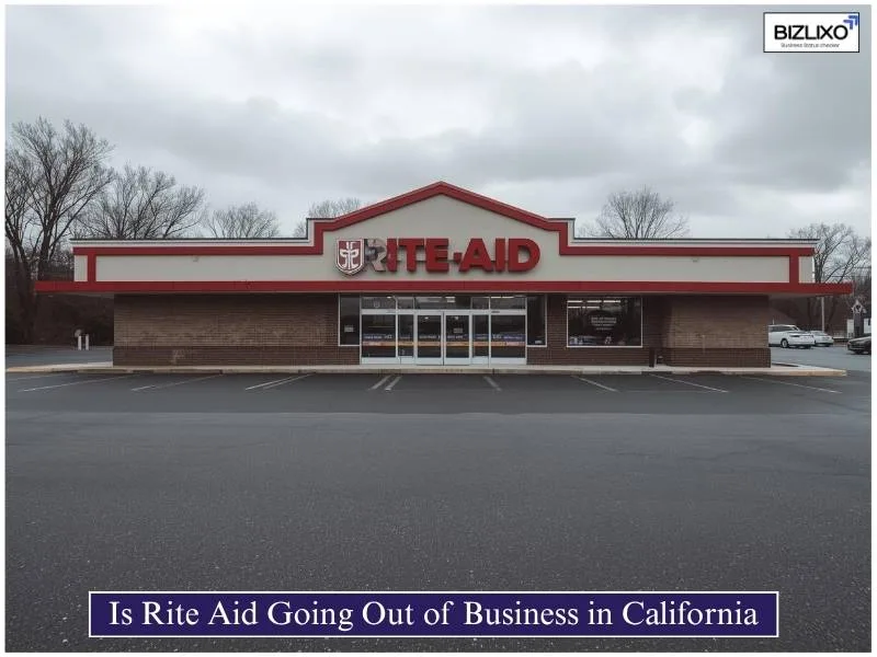 Is Rite Aid Going Out of Business in California