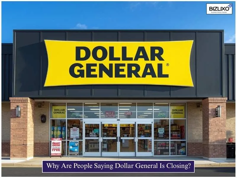 Why Are People Saying Dollar General Is Closing?