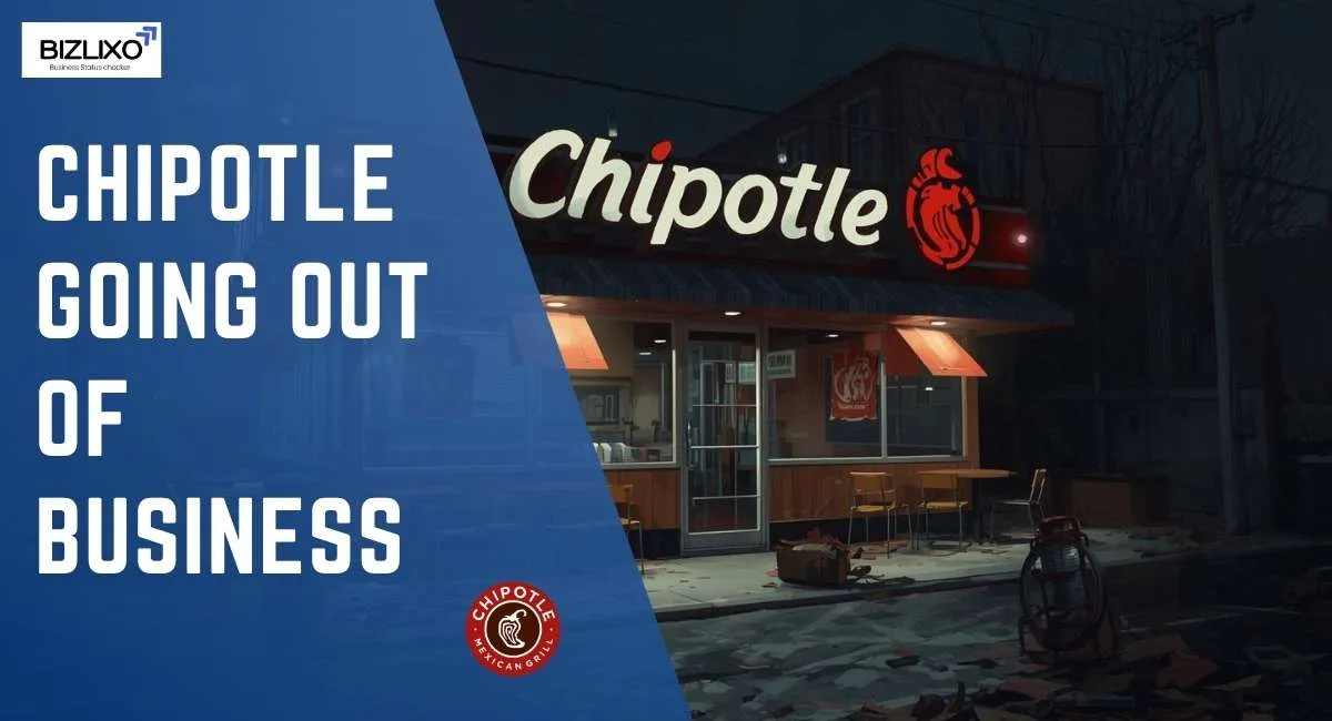 chipotle going out of business