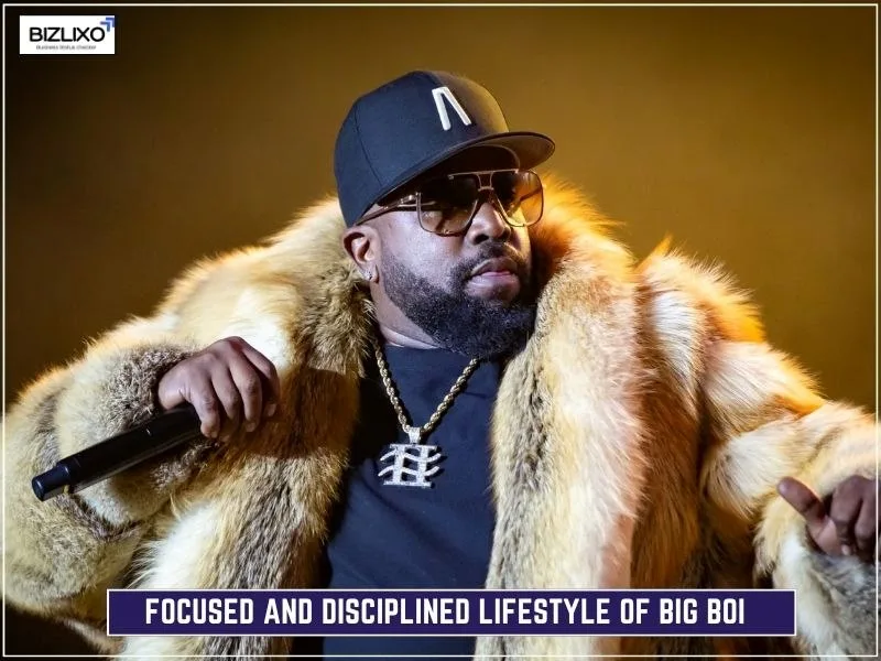 Focused and Disciplined Lifestyle of Big Boi