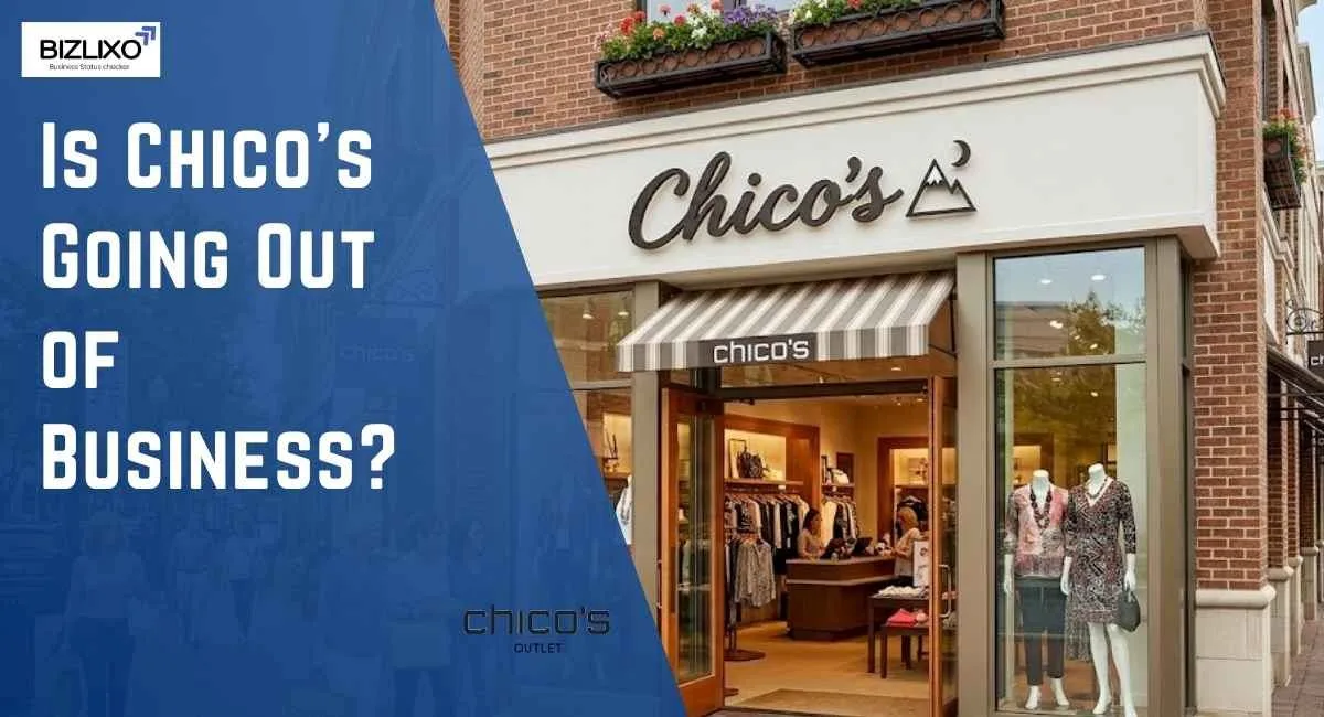 Is Chico's Going Out of Business