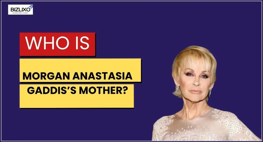 Who Is Morgan Anastasia Gaddis’s Mother?