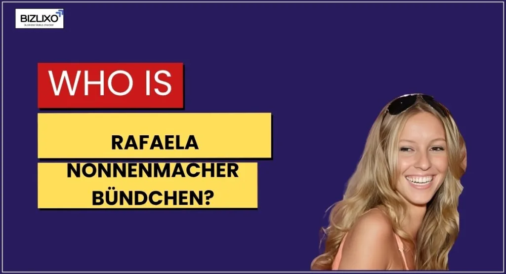 Who Is Rafaela Nonnenmacher Bündchen?